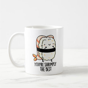 Mug Vous êtes Shrimply Le meilleur jeu de sushi amusan