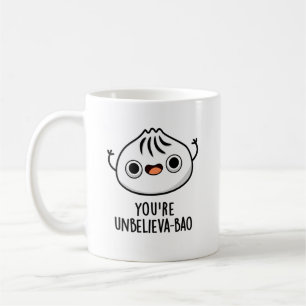 Mug Vous êtes Unbelieva-bao Funny Dimsum Bao Pun