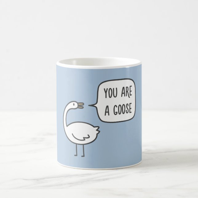 Mug Vous êtes une oie (Centre)