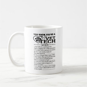 Mug Vous êtes une technologie de vétérinaire quand