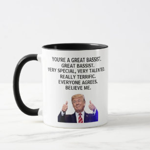 Mug Vous êtes vraiment un grand bassiste, Funny Trump