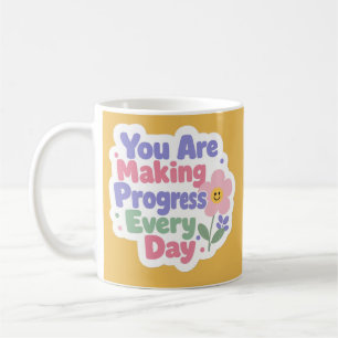 Mug Vous Faites Des Progrès Chaque Jour