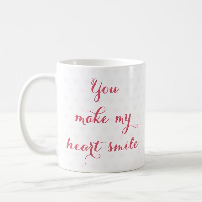 Mug Vous Faites Mon Coeur Smile Love Citation Valentin (Gauche)