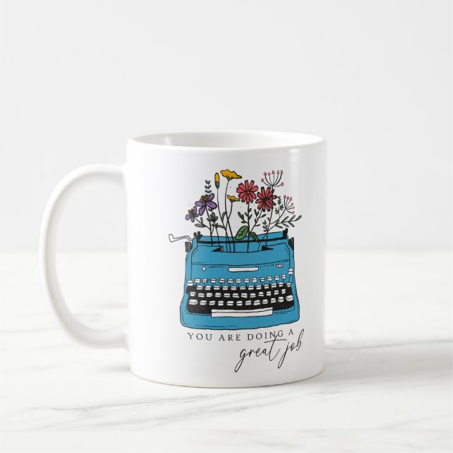 Mug Vous Faites Un Bon Travail (Gauche)