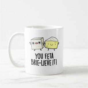 Mug Vous Feta Brie Lieve It Funny Pun au fromage