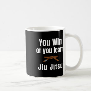 Mug Vous Gagnez Ou Vous Apprenez Jiujitsu Judo Karaté