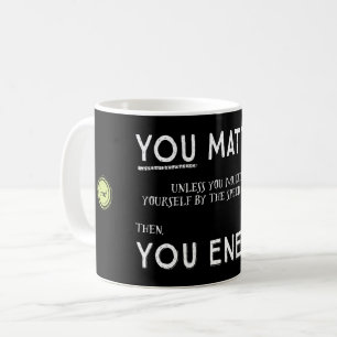 Mug Vous importez à moins que vous vous multipliiez