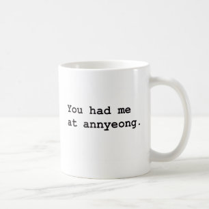 Mug Vous m'avez eu à la pièce en t coréenne d'Annyeong