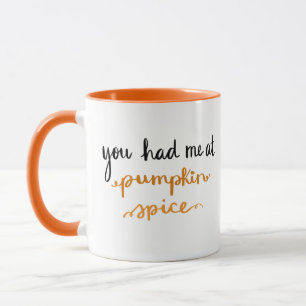 Mug Vous m'avez eu à l'épice de citrouille