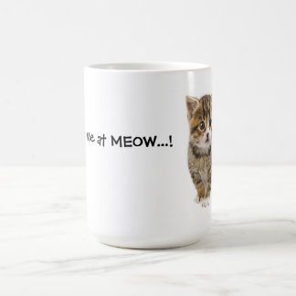 Mug Vous m'avez eu au MEOW 2