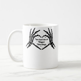 Mug Vous m'avez eu aux avertissements de déclenchement
