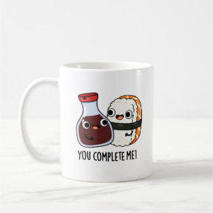 Mug Vous Me Complétez Drôle Sushi Soy Sauce Pun