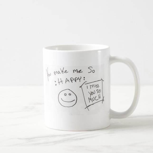 Mug Vous me faites ainsi : HEUREUX : tu me manque (Droite)
