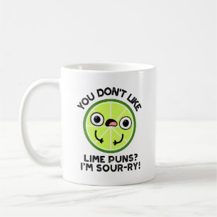 Mug Vous n'aimez pas les citrons Je suis Sour-ry Fruit