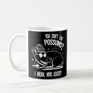 Mug vous n'aimez pas possum pet Possum possum
