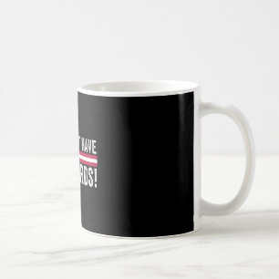 Mug Vous N'Avez Pas Les Cartes Président Donald Trump 