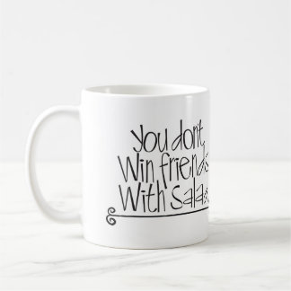 Mug Vous ne gagnez pas des amis avec de la salade !