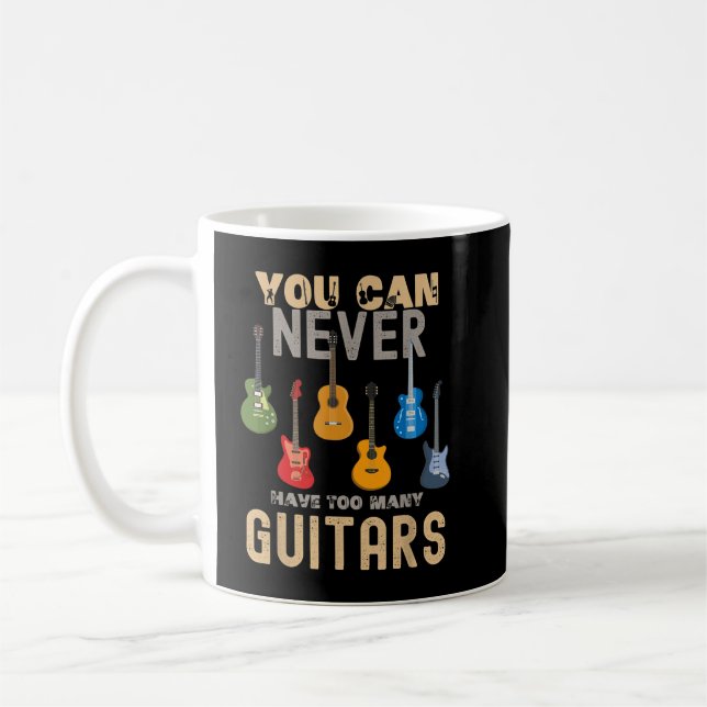 Mug Vous Ne Pouvez Jamais Avoir Trop De Guitares Chemi (Gauche)