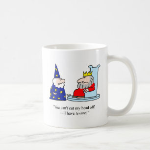 Mug Vous ne pouvez pas couper ma tête - j'ai la tenur