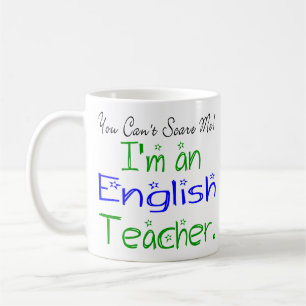 Mug Vous ne pouvez pas m'effrayer que je suis un