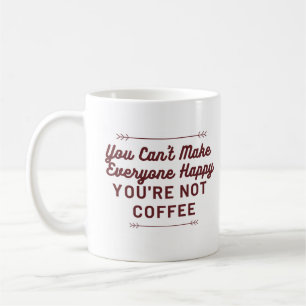 Mug Vous ne pouvez pas rendre tout le monde heureux - 