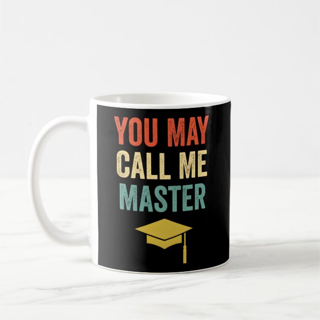 Mug Vous Pouvez M'Appeler Master Masters Degree Mba Gr (Gauche)