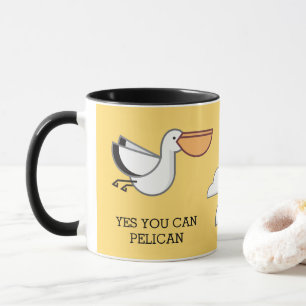 MUG VOUS POUVEZ PELICAN BIRD MOTIVATIVE DIRE JAUNE