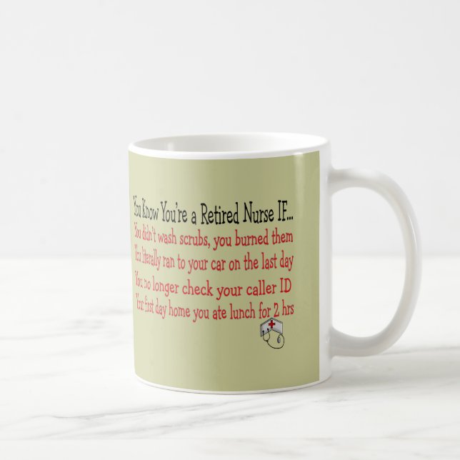 Mug Vous savez que vous êtes une INFIRMIÈRE RETRAITÉE (Droite)