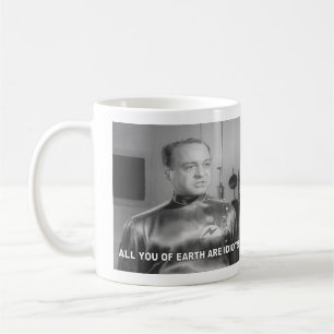 Mug Vous tous sur Terre êtes des idiots