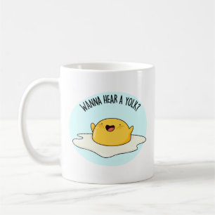 Mug Vous Voulez Entendre Un Jaune Drôle Oeuf Plaisante