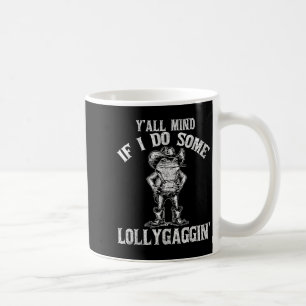 Mug Vous vous souciez si je fais quelques singeries dr