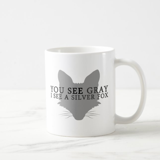 Mug Vous voyez le gris que je vois un Fox argenté (Droite)