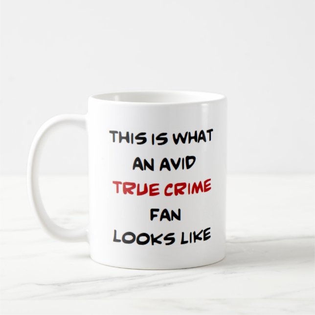 Mug vrai fan de crime, grand amateur de café (Gauche)