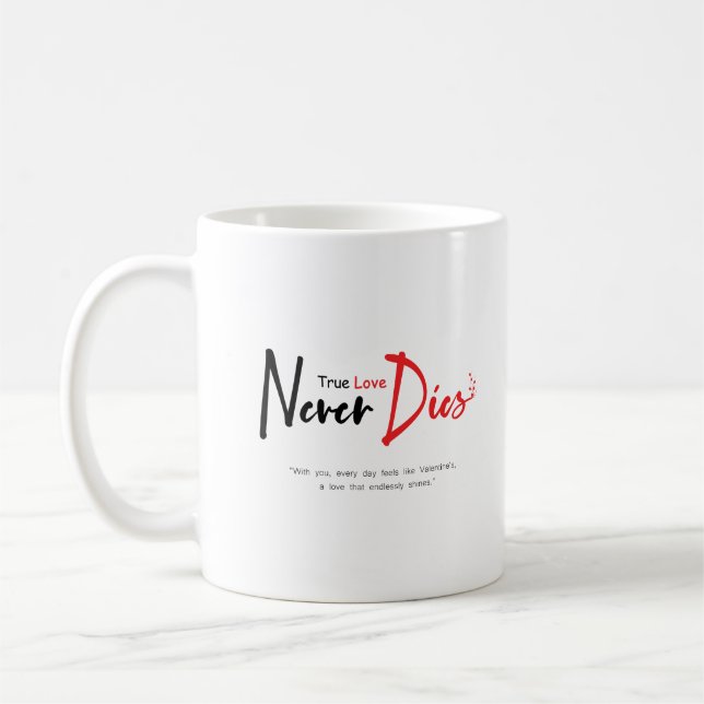 Mug Vraiment l'amour ne meurt jamais (Gauche)