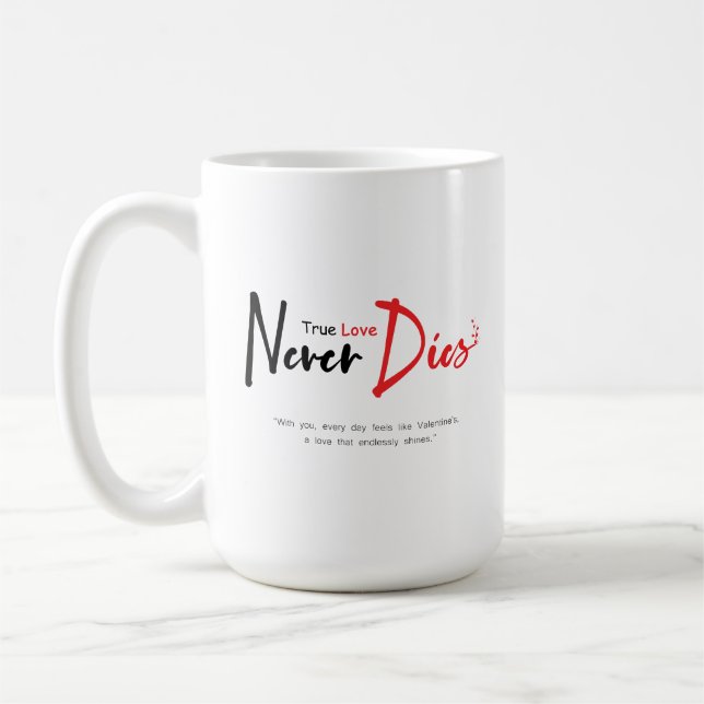 Mug Vraiment l'amour ne meurt jamais (Gauche)