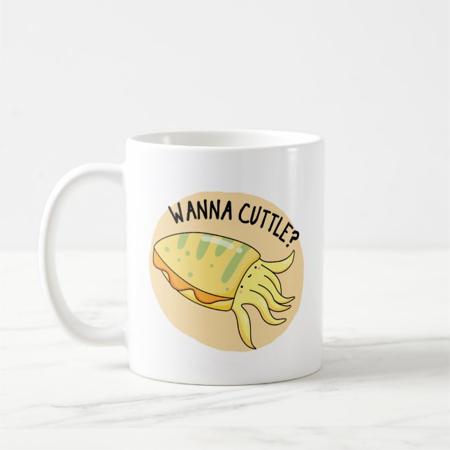 Mug Wanna Cuttle Funny Cuttlefish Pun (Gauche)