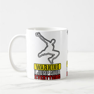 Mug Warning I Jump Over Everything - Free Running Park