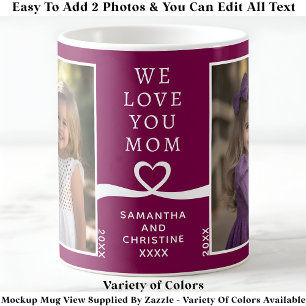 Mug We Love You Mom 2 Photo personnalisée Berry Modern