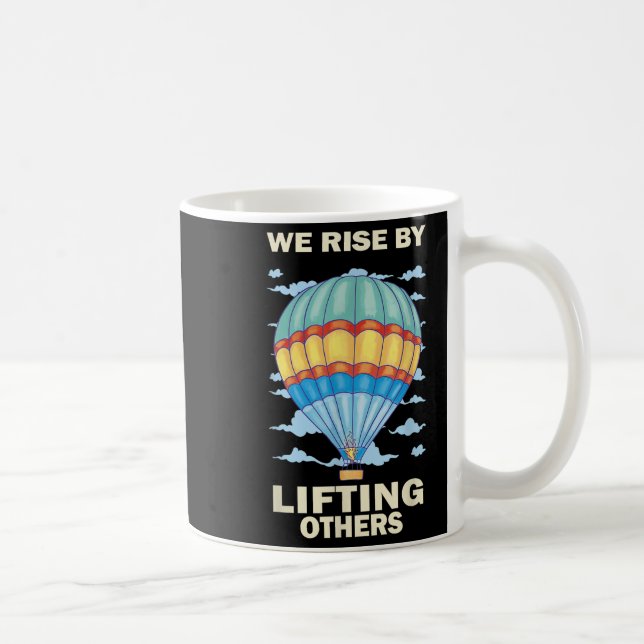 Mug We Rise By Lifting Others Insrational Hot Air Ball (Droite)