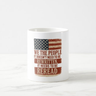 Mug We the People Reread Flag Quote