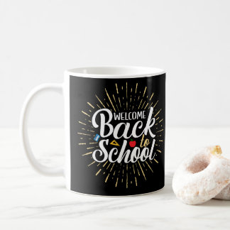 Mug Welcome Back To School First Day Of School