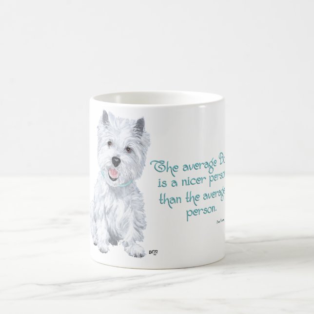 Mug Westie Wisdom - Le chien moyen est une personne pl (Centre)