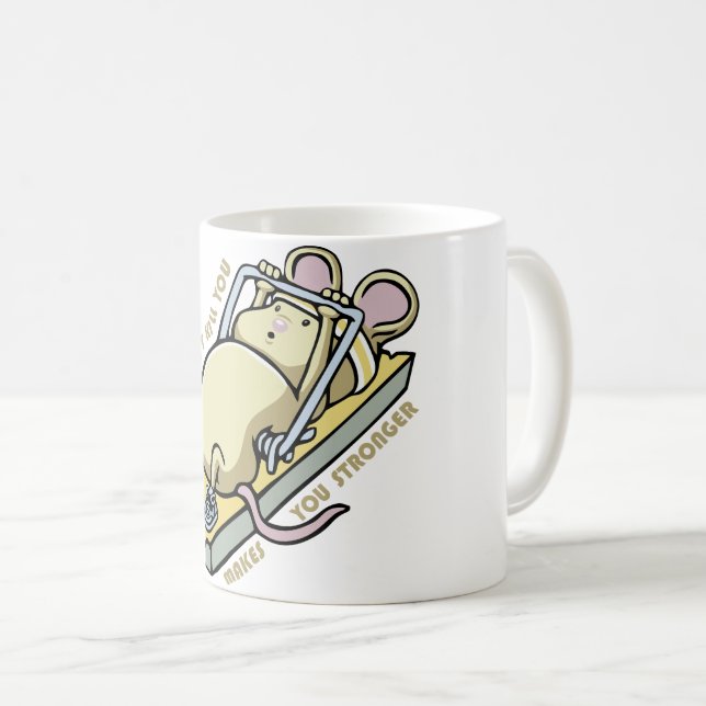 Mug What doesn't kill you makes you stronger (Devant droit)