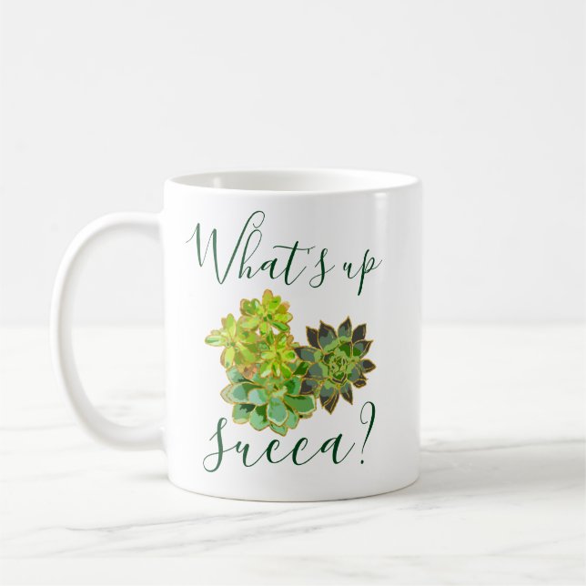 Mug What's Up Succa Succulents Cactus Humour du sud-ou (Gauche)