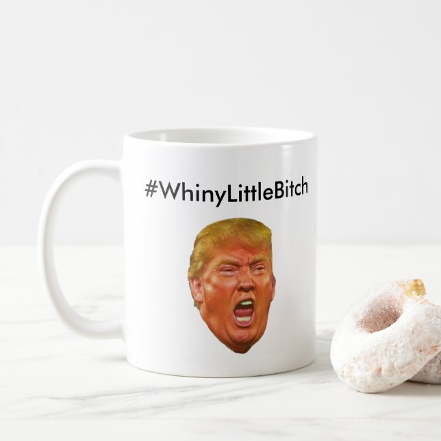 Mug #WhineyLittleBitch Anti Donald Trump (Avec donut)
