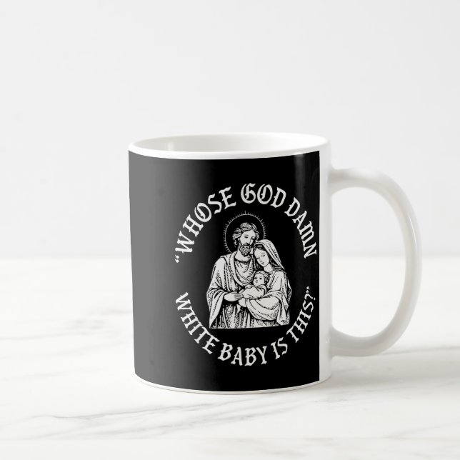 Mug Whose God White Baby Is This Christmas  (Droite)