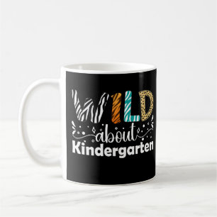 Mug Wild About Kindergarten Funny Teacher Students