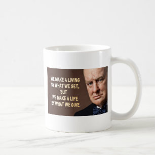 Mug Winston Churchill nous faisons une vie