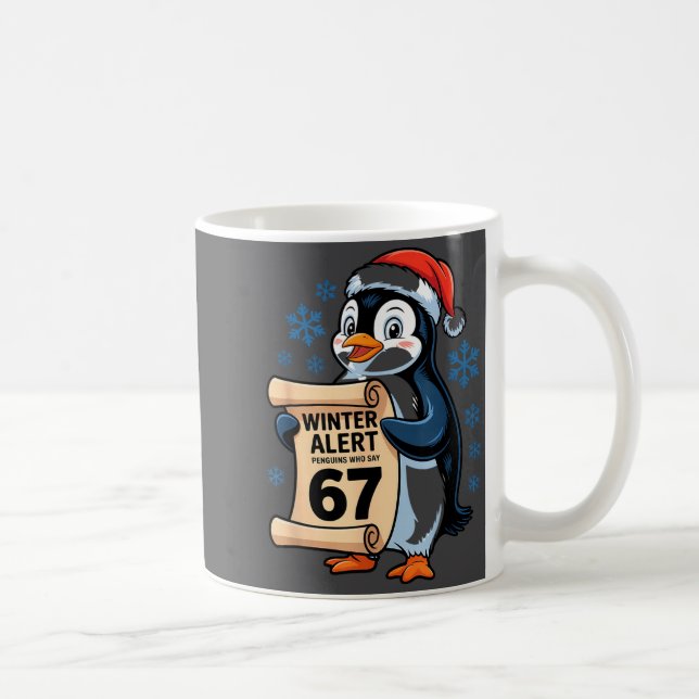 Mug Winter Alert Penguins Who Say 67 Six Seven Meme Ch (Droite)