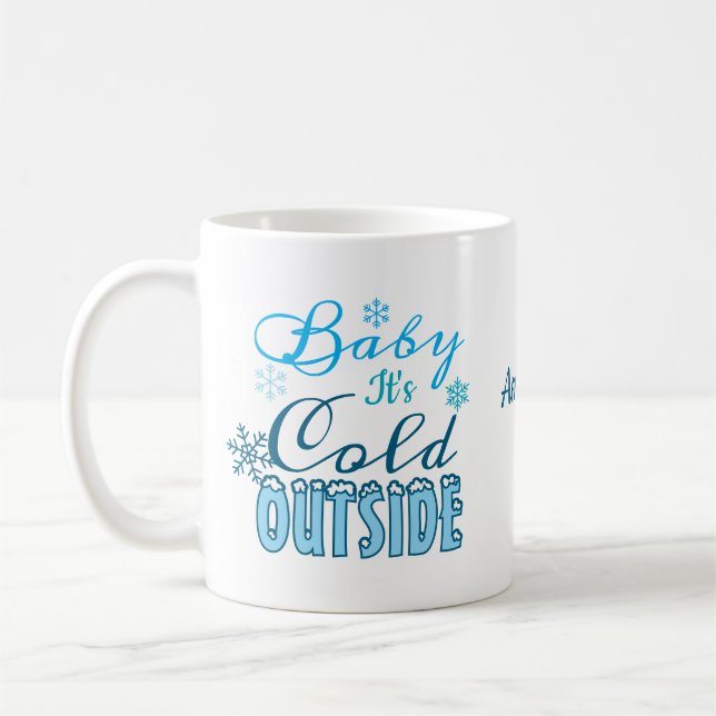 Mug  Winter Baby It's Cold Outside Blue Holidays Gift  (Gauche)